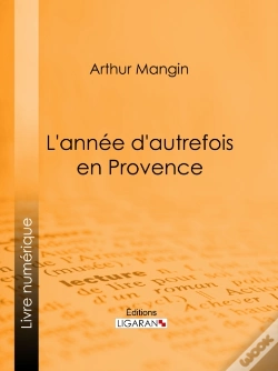 Capa do artigo L'Année D'Autrefois En Provence
