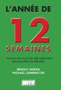 L'Année De 12 Semaines: Faites-En Plus En 12 Semaines Que D'Autres En 12 Mois - Preview