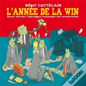 L'Année De La Win ; Savoir Aborder L'Apocalypse Économique Avec Décontraction