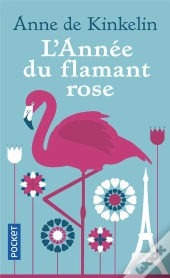 L'Annee Du Flamant Rose