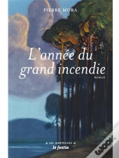 L'Annee Du Grand Incendie