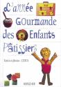 L'Année Gourmande Des Enfants Pâtissiers - Preview