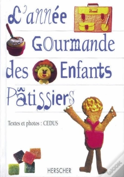 Capa do artigo L'Année Gourmande Des Enfants Pâtissiers