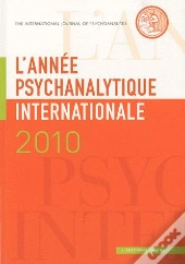 L'Année Psychanalytique Internationale 2010