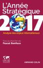 L'Année Stratégique 2017 ; Analyse Des Enjeux Internationaux - Preview