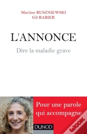 L'Annonce ; Dire La Maladie Grave