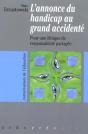 L'Annonce Du Handicap Au Grand Accidente - Preview