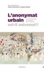 L'Anonymat Urbain Est-Il Universel ? Une Anthropologie Comparative De La Citadinité - Preview