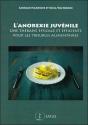 L'Anorexie Juvénile ; Une Thérapie Efficace Et Efficiente Pour Les Troubles Alimentaires - Preview