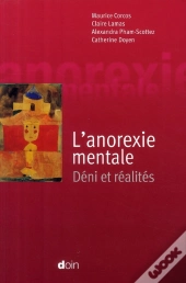 L'Anorexie Mentales ; Déni Et Réalités