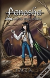 Lanosha And The Magic Within: Book One