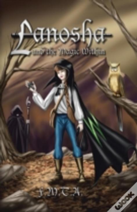 Lanosha And The Magic Within: Book One