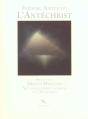 L'Antechrist ; Nietzsche L' Esprit Moderne Et L'Antechrist - Preview
