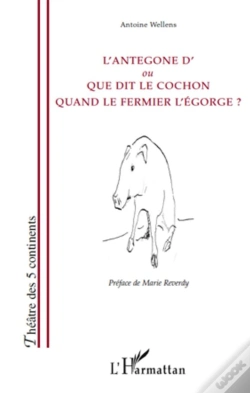 Capa do artigo L'Antegone D' Ou Que Dit Le Cochon Quand Le Fermier L'Égorge ?