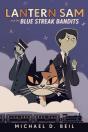 Lantern Sam And The Blue Streak Bandits - Preview