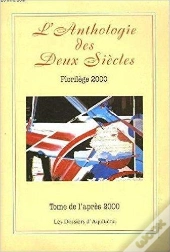L'Anthologie Des Deux Siecles ; Florilege 2000