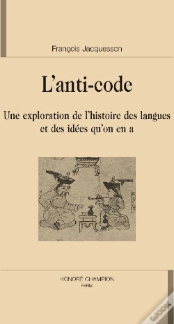 Capa do artigo L'Anti-Code ; Une Exploration De L'Histoire Des Langues Et Des Idées Qu'On En A