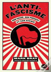 L'Anti-Fascisme Et Son Passé, Son Présent Et Son Avenir