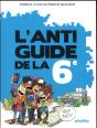 L'Anti-Guide De La 6e - Edition 2017 - Preview