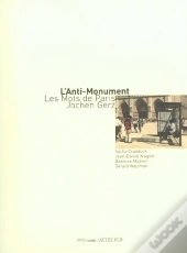 L'Anti-Monument ; Les Mots De Paris ; Jochen Gerz