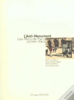 Capa do artigo L'Anti-Monument ; Les Mots De Paris ; Jochen Gerz