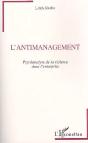 L'Antimanagement : Psychanalyse De La Violence Dans L'Entreprise - Preview