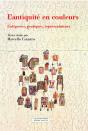L'Antiquité En Couleurs ; Catégories, Pratiques, Représentation - Preview