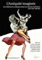 L'Antiquité Imaginée ; Les Références Antiques Dans Les Oeuvres De Fiction (Xxe-Xxie Siècles) - Preview