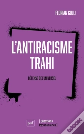 L'Antiracisme Trahi
