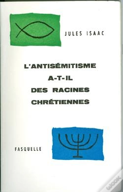 Capa do artigo L'Antisémitisme A-T-Il Des Racines Chrétiennes ?