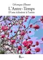 L'Antre-Temps : D'Une Éclosion À L'Autre - Preview