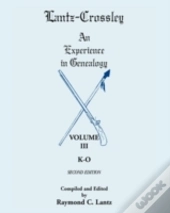 Lantz-Crossley An Experience In Genealogy