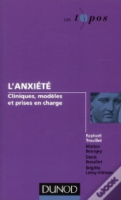 L'Anxiété : Clinique, Modèles Et Prises En Charge