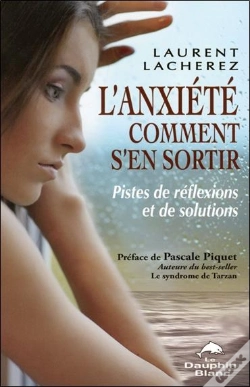 Capa do artigo L'Anxiete... Comment S'En Sortir ?