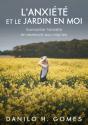 L'Anxiété Et Le Jardin En Moi - Preview