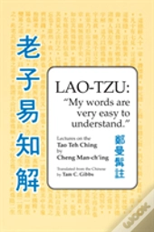 Lao Tzu: My Words Are Very Easy To Understand