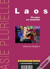 Laos ; Un Pays En Mutation