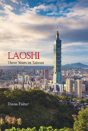 Laoshi: Three Years In Taiwan - Preview