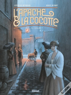 Capa do artigo L'Apache & La Cocotte Tome 1 : Ange