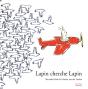 Lapin Cherche Lapin - Preview