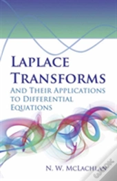 Laplace Transforms And Their Applications To Differential Equations
