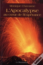 L'Apocalypse Au Coeur De L'Esperance