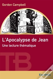 L'Apocalypse De Jean, Une Lecture Thématique