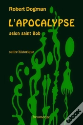 L'Apocalypse Selon Saint Bob