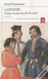 Laponie, Voyage Au Pays Des Fils Du Soleil