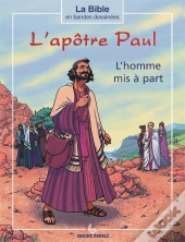 L'Apôtre Paul, L'Homme Mis À Part