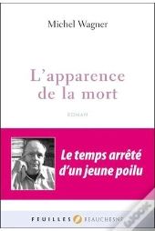 L'Apparence De La Mort ; Le Temps Arrêté D'Un Jeune Poilu