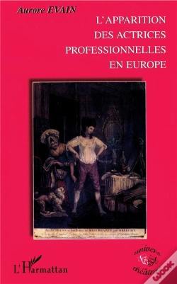 Capa do artigo L'Apparition Des Actrices Professionnelles En Europe