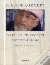 L'Appel De L'Innocence ; L'Héritage D'Une Vie