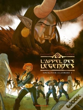 L'Appel Des Légendes Tome 1 ; Opération Claymore